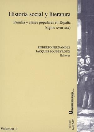 HISTORIA SOCIAL Y LITERATURA VOLUMEN 1 | 9788497430050 | FERNANDEZ, ROBERTO; SOUBEYROUX, JACQUES (EDS) | Llibreria La Gralla | Librería online de Granollers