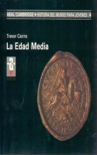 EDAD MEDIA (Hª DEL MUNDO PARA JOVENES 4) | 9788476005064 | CAIRNS, TREVOR | Llibreria La Gralla | Llibreria online de Granollers