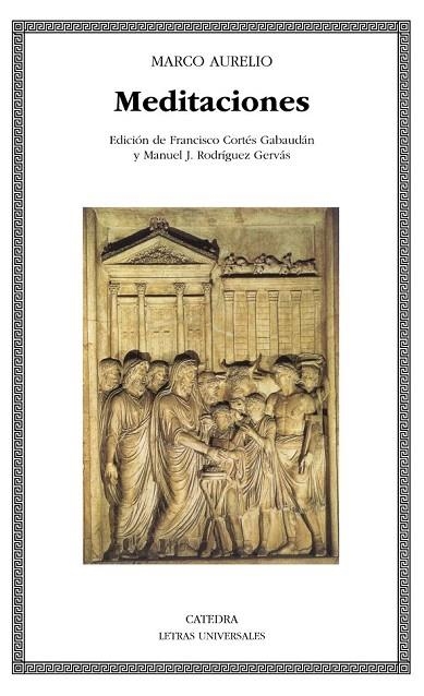 MEDITACIONES MARCO AURELIO (LETRAS UNIVERSALES 323) | 9788437619316 | MARCO AURELIO | Llibreria La Gralla | Llibreria online de Granollers