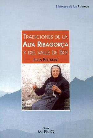 TRADICIONES DE LA ALTA RIBAGORÇA Y DEL VALLE DE BOI | 9788497430043 | BELLMUNT, JOAN | Llibreria La Gralla | Llibreria online de Granollers