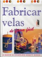 FABRICAR VELAS DE FORMA FACIL (DISFRUTO Y HAGO) | 9788480195430 | PENNY, SUSAN Y MARTIN | Llibreria La Gralla | Llibreria online de Granollers