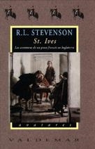 ST IVES LAS AVENTURAS DE UN PRESO FRANCES EN INGLATERRA (A46 | 9788477023708 | STEVENSON, ROBERT LOUIS | Llibreria La Gralla | Llibreria online de Granollers