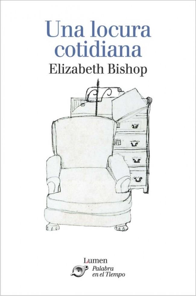 LOCURA COTIDIANA, UNA (PALABRA EN EL TIEMPO 311) | 9788426413116 | BISHOP, ELISABETH | Llibreria La Gralla | Llibreria online de Granollers