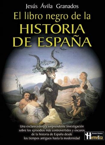 LIBRO NEGRO DE LA HISTORIA DE ESPAÑA, EL (GRANDES ENIGMAS) | 9788479275471 | AVILA GRANADOS, JESUS | Llibreria La Gralla | Llibreria online de Granollers