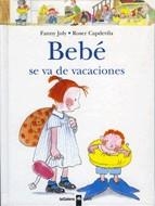 BEBE SE VA DE VACACIONES | 9788424636531 | JOLY, FANNY; CAPDEVILA, ROSER | Llibreria La Gralla | Llibreria online de Granollers