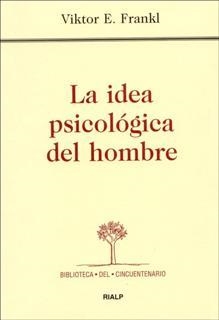 IDEA PASICOLOGICA DEL HOMBRE, LA | 9788432132636 | FRANKL, VIKTOR E. | Llibreria La Gralla | Llibreria online de Granollers