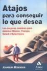 ATAJOS PARA CONSEGUIR LO QUE DESEA | 9788497350082 | ROBINSON, JONATHAN | Llibreria La Gralla | Llibreria online de Granollers