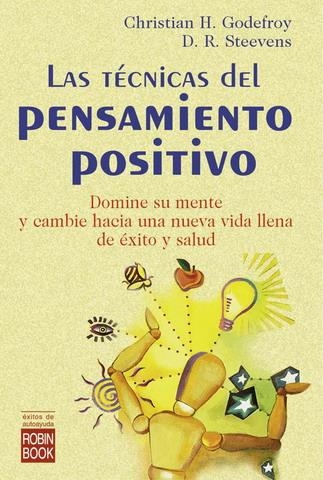 TECNICAS DEL PENSAMIENTO POSITIVO, LAS (EXITOS AUTOAYUDA) | 9788479275730 | GODEFROY, CHRISTIAN H.; STEEVENS, D.R. | Llibreria La Gralla | Librería online de Granollers