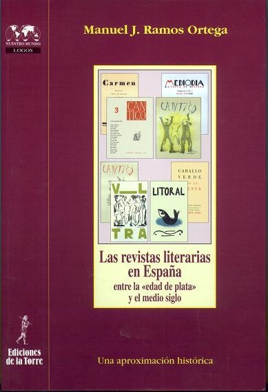 REVISTAS LITERARIAS EN ESPAÑA, LAS (NUESTRO MUNDO LOGOS) | 9788479603014 | RAMOS ORTEGA, MANUEL J. | Llibreria La Gralla | Llibreria online de Granollers