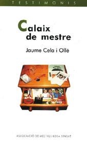 CALAIX DE MESTRE (TESTIMONIS) | 9788489149953 | CELA I OLLE, JAUME | Llibreria La Gralla | Librería online de Granollers