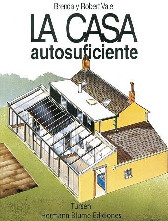 CASA AUTOSUFICIENTE, LA | 9788489840263 | VALLE, BRENDA Y ROBERT | Llibreria La Gralla | Llibreria online de Granollers