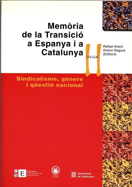 MEMORIA DE LA TRANSICIO A ESPANYA I A CATALUNYA II | 9788483382967 | ARACIL, RAFAEL; SEGURA, ANTONIO (ED) | Llibreria La Gralla | Llibreria online de Granollers