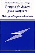 GRUPOS DE DEBATE PARA MAYORES GUIA PRACTICA PARA ANIMADORES | 9788427713741 | LIMON, MARIA ROSARIO; CRESPO, JUAN A. | Llibreria La Gralla | Librería online de Granollers