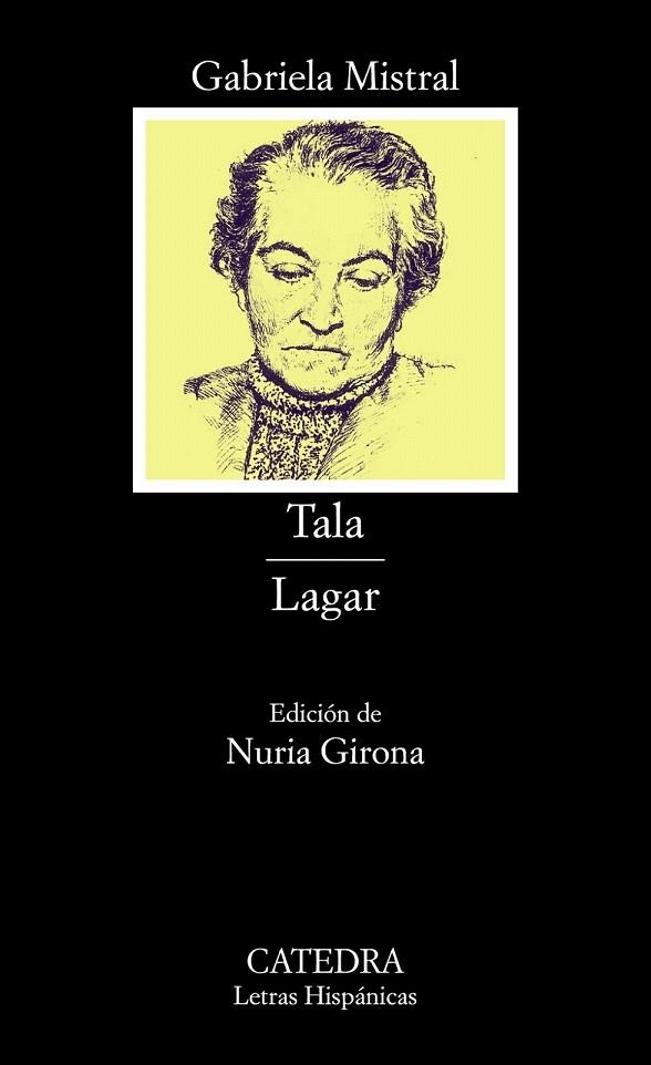 TALA / LAGAR (LETRAS HISPANICAS 521) | 9788437619439 | MISTRAL, GABRIELA (LUCILA GODOY ALCAYAGA) | Llibreria La Gralla | Llibreria online de Granollers