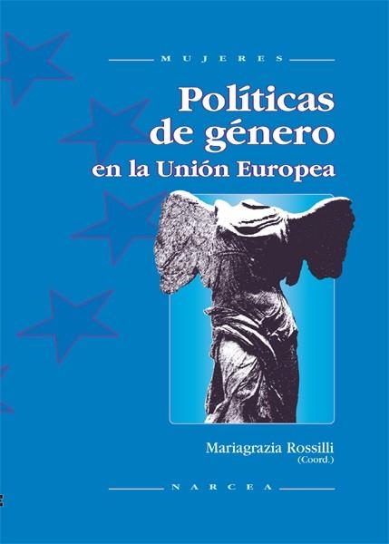 POLITICAS DE GENERO EN LA UNION EUROPEA | 9788427713628 | ROSSILLI, MARIAGRAZIA | Llibreria La Gralla | Librería online de Granollers
