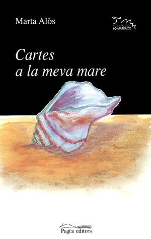 CARTES A LA MEVA MARE (LO MARRACO 97) | 9788479358761 | ALOS, MARTA | Llibreria La Gralla | Llibreria online de Granollers