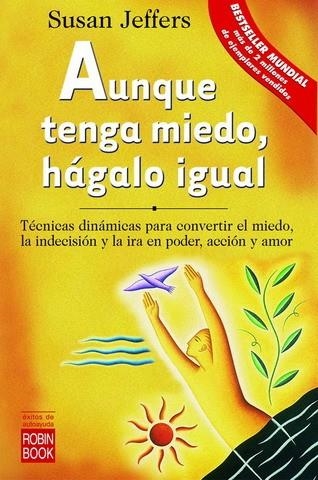 AUNQUE TENGA MIEDO HAGALO IGUAL (EXITOS DE AUTOAYUDA) | 9788479275822 | JEFFERS, SUSAN | Llibreria La Gralla | Llibreria online de Granollers