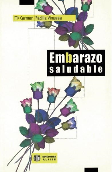 EMBARAZO SALUDABLE | 9788497000635 | PADILLA VINUESA, Mª CARMEN | Llibreria La Gralla | Librería online de Granollers