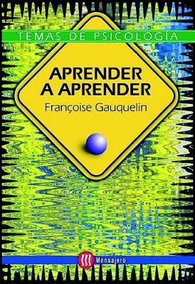 APRENDER A APRENDER (TEMAS DE PSICOLOGIA 9) | 9788427124332 | GAUQUELIN, FRANÇOISE | Llibreria La Gralla | Llibreria online de Granollers