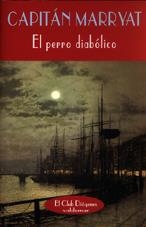 PERRO DIABOLICO (CLUB DIOGENES,174) | 9788477023784 | MARRYAT, CAPITAN | Llibreria La Gralla | Llibreria online de Granollers