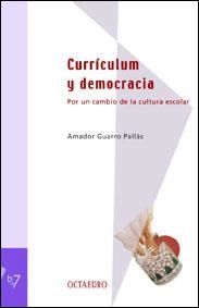 CURRICULUM Y DEMOCRACIA (BIBLIOTECA LATINOAMERICANA 7) | 9788480635196 | GUARRO PALLAS, AMADOR | Llibreria La Gralla | Llibreria online de Granollers