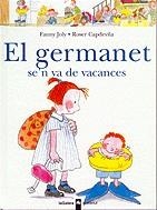 GERMANET SE'N VA DE VACANCES, EL (EL MENUT) | 9788424626532 | JOLY, FANNY; CAPDEVILA, ROSER | Llibreria La Gralla | Llibreria online de Granollers