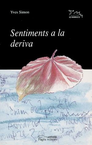 SENTIMENTS A LA DERIVA (LO MARRACO 91) | 9788479358518 | SIMON, YVES | Llibreria La Gralla | Llibreria online de Granollers