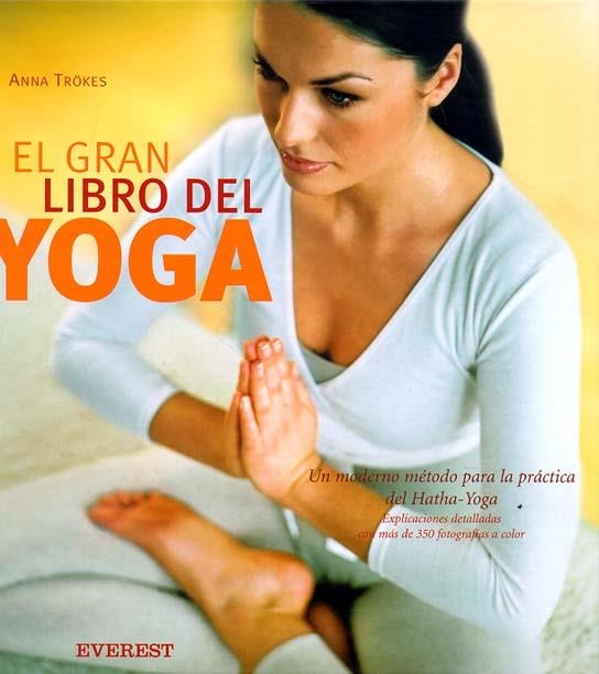 GRAN LIBRO DEL YOGA, EL | 9788424184544 | TROKES, ANNA | Llibreria La Gralla | Librería online de Granollers