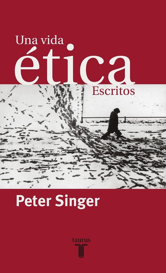 VIDA ETICA, UNA (ESCRITOS) | 9788430604609 | SINGER, PETER | Llibreria La Gralla | Llibreria online de Granollers