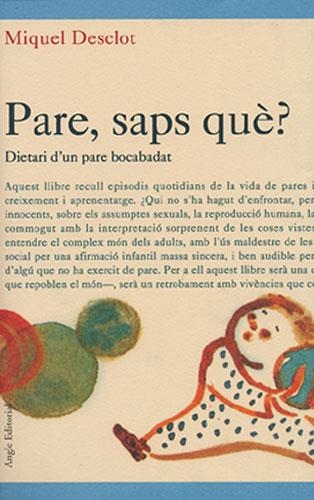 PARE SAPS QUE? | 9788488811813 | DESCLOT, MIQUEL | Llibreria La Gralla | Llibreria online de Granollers