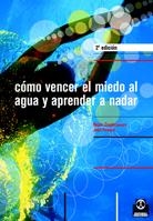 COMO VENCER EL MIEDO AL AGUA Y APRENDER A NADAR | 9788480195874 | ZUMBRUNNEN, ROGER; FOUACE, JEAN | Llibreria La Gralla | Llibreria online de Granollers