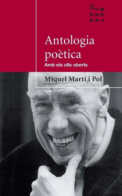 ANTOLOGIA POETICA AMB ELS ULLS OBERTS (BUTXACA 20) | 9788484374008 | MARTI I POL, MIQUEL | Llibreria La Gralla | Librería online de Granollers