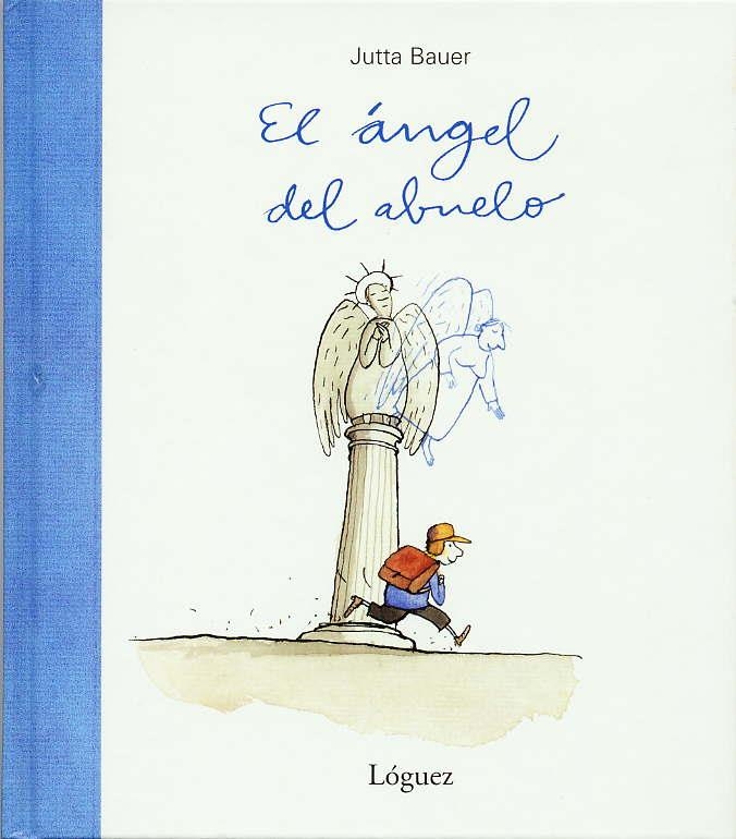 ANGEL DEL ABUELO, EL | 9788489804494 | BAUER, JUTTA | Llibreria La Gralla | Librería online de Granollers