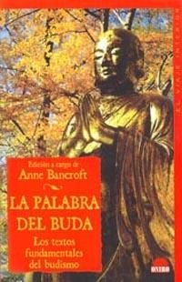 PALABRA DEL BUDA, LA (EL VIAJE INTERIOR 38) | 9788495456823 | BANCROFT, ANNE | Llibreria La Gralla | Llibreria online de Granollers