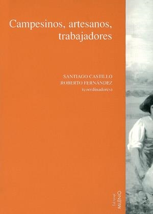 HISTORIA SOCIAL Y CIENCIAS SOCIALES/ CAMPESINOS ARTESANOS TR | 9788497430197 | CASTILLO; SANTIAGO; FERNANDEZ, ROBERTO (COORDS) | Llibreria La Gralla | Llibreria online de Granollers