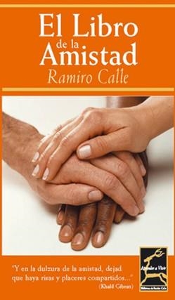 LIBRO DE LA AMISTAD, EL (APRENDER A VIVIR) | 9788495537164 | CALLE, RAMIRO | Llibreria La Gralla | Llibreria online de Granollers