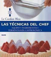 TECNICAS DEL CHEF, LAS | 9788489396807 | LE CORDON BLUE | Llibreria La Gralla | Llibreria online de Granollers