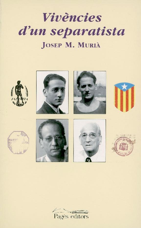 VIVENCIES D'UN SEPARATISTA | 9788479358686 | MURIA, JOSEP M. | Llibreria La Gralla | Llibreria online de Granollers