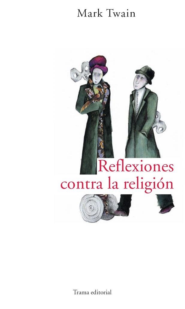 REFLEXIONES CONTRA LA RELIGION (LARGO RECORRIDO) | 9788489239289 | TWAIN, MARK | Llibreria La Gralla | Llibreria online de Granollers