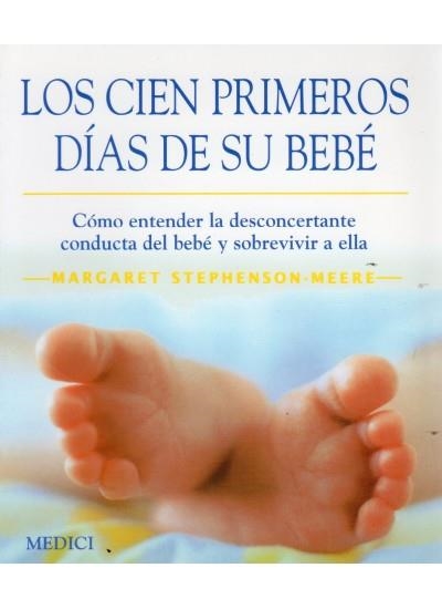 CIEN PRIMEROS DIAS DE SU BEBE, LOS | 9788489778559 | STEPHENSON MEERE, MARGARET | Llibreria La Gralla | Llibreria online de Granollers