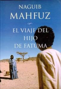 VIAJE DEL HIJO DE FATUMA, EL | 9788427027589 | MAHFUZ, NAGUIB | Llibreria La Gralla | Llibreria online de Granollers