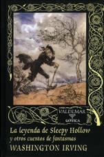 LEYENDA DE SLEEPY HOLLOW, LA (VALDEMAR GOTICA 43) | 9788477023883 | IRVING, WASHINGTON | Llibreria La Gralla | Llibreria online de Granollers