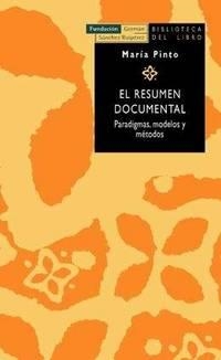 RESUMEN DOCUMENTAL, EL (BIBLIOTECA DEL LIBRO) | 9788489384323 | PINTO, MARIA | Llibreria La Gralla | Llibreria online de Granollers