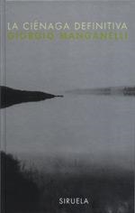 CIENAGA DEFINITIVA, LA (LIBROS DEL TIEMPO 144) | 9788478445929 | MANGANELLI, GIORGIO | Llibreria La Gralla | Llibreria online de Granollers