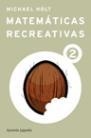 MATEMATICAS RECREATIVAS 2 | 9788427028050 | HOLT, MICHAEL | Llibreria La Gralla | Llibreria online de Granollers