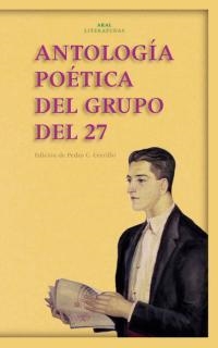 ANTOLOGIA POETICA DEL GRUPO DEL 27 | 9788446015215 | CERRILLO, PEDRO C. | Llibreria La Gralla | Llibreria online de Granollers