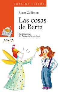 COSAS DE BERTA, LAS (SOPA LIBR NAR 70) | 9788466715690 | COLLINSON, ROGER | Llibreria La Gralla | Llibreria online de Granollers