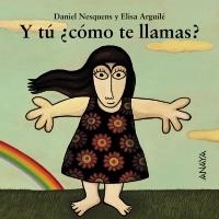 Y TU COM TE LLAMAS? (MI PRIMERA SOPA DE LIBROS) | 9788466714020 | NESQUENS, DANIEL; ARGUILE, ELISA | Llibreria La Gralla | Librería online de Granollers