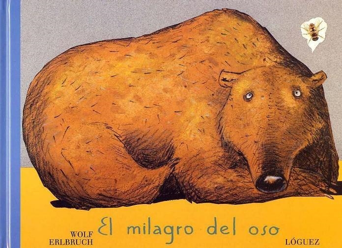 MILAGRO DEL OSO, EL | 9788489804517 | ERLBRUCH, WOLF | Llibreria La Gralla | Librería online de Granollers