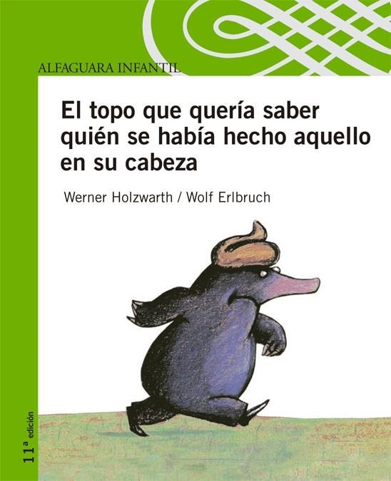 TOPO QUE QUERIA SABER QUIEN SE HABIA HECHO AQUELLO EN SU CAB | 9788420443355 | HOLZWARTH, WERNER; ERLBRUCH, WOLF | Llibreria La Gralla | Llibreria online de Granollers